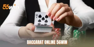 Baccarat Online 56WIN