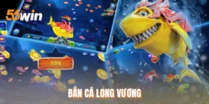 Bắn Cá Long Vương