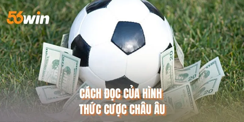 Cách đọc của hình thức cược châu Âu