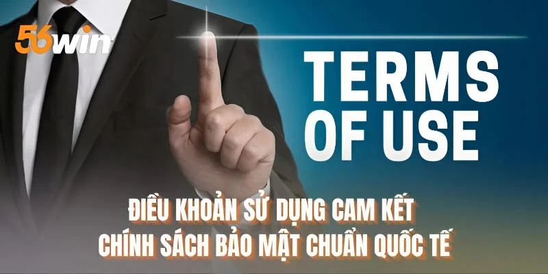 Điều khoản sử dụng cam kết chính sách bảo mật chuẩn quốc tế